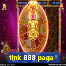 tink 888 paga